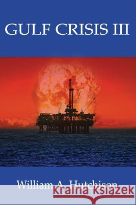 Gulf Crisis III William Hutchison 9781799064398