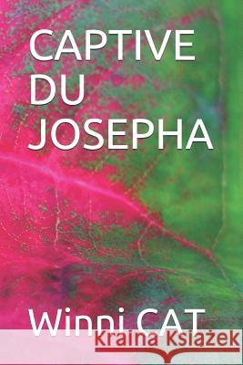 Captive Du Josepha Winni Cat 9781799094661 Independently Published