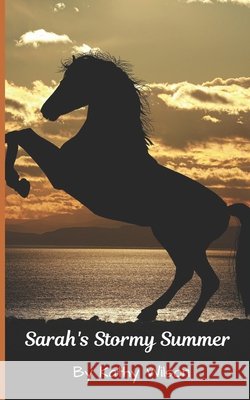 Sarah's Stormy Summer Kathy Wilson 9781799113638