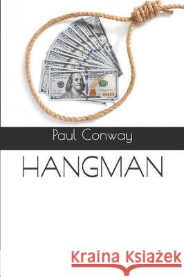 Hangman Paul Conway 9781799124825 Independently Published