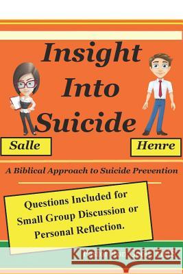 Insight into Suicide Good Mhs, Ron 9781799132097 Independently Published