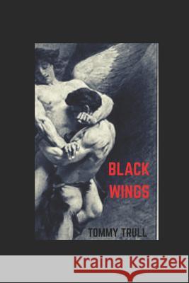 Black Wings Tommy Trull 9781799145332