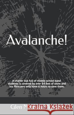 Avalanche! Glen Michael Morgan 9781799224211