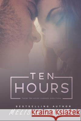 Ten Hours Melissa Toppen 9781799226628 Independently Published