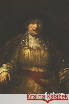 Rembrandt Schrift: Zelfportret - Artistiek Dagboek - Ideaal Voor School, Studie, Recepten of Wachtwoorden - Stijlvol Notitieboek Voor Aan Studio Landro 9781799226994 Independently Published