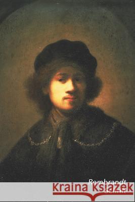 Rembrandt Schrift: Zelfportret (Onzeker) - Ideaal Voor School, Studie, Recepten of Wachtwoorden - Stijlvol Notitieboek Voor Aantekeningen Studio Landro 9781799227885 Independently Published