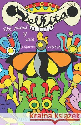 Volkita: Un pañal y una pequeña nota Matos Méndez, Manuel Ignacio 9781799239772 Independently Published