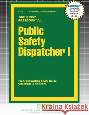 Public Safety Dispatcher I Passbooks 9781799301165 National Learning Corp