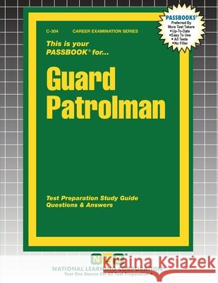 Guard Patrolman Passbooks 9781799303046 National Learning Corp