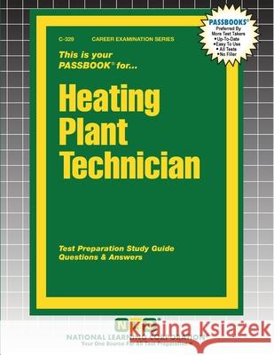 Heating Plant Technician Passbooks 9781799303299 National Learning Corp