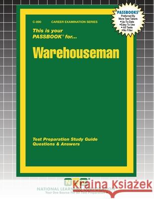 Warehouseman: Passbooks Study Guide M. Rudman 9781799308904 Passbooks