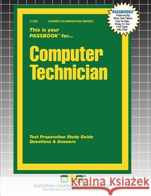 Computer Technician: Passbooks Study Guide M. Rudman 9781799309529 Passbooks