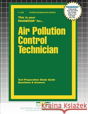 Air Pollution Control Technician Passbooks 9781799310853 National Learning Corp