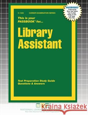 Library Assistant: Passbooks Study Guide M. Rudman 9781799313458