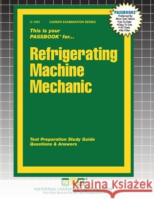 Refrigerating Machine Mechanic Passbooks 9781799314516 National Learning Corp