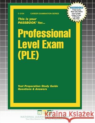 Professional Level Exam (PLE) Passbooks 9781799321040 National Learning Corp