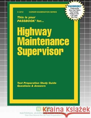 Highway Maintenance Supervisor Passbooks 9781799322122 National Learning Corp