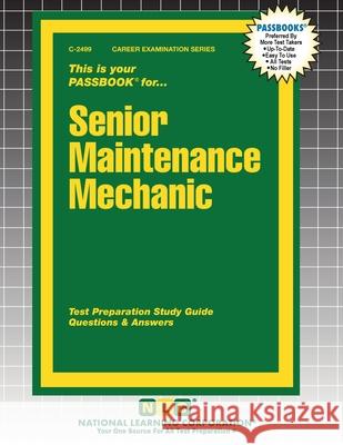 Senior Maintenance Mechanic Passbooks 9781799324997 National Learning Corp