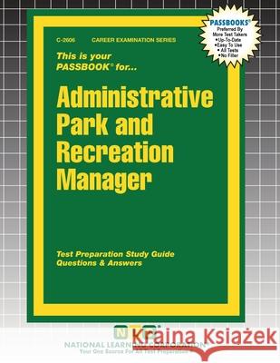 Administrative Park and Recreation Manager Passbooks 9781799326069 National Learning Corp