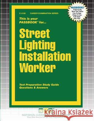 Street Lighting Installation Worker Passbooks 9781799331087 National Learning Corp