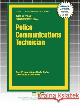 Police Communications Technician Passbooks 9781799335269 National Learning Corp