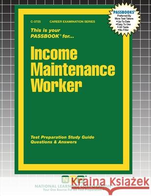 Income Maintenance Worker Passbooks 9781799337256 National Learning Corp