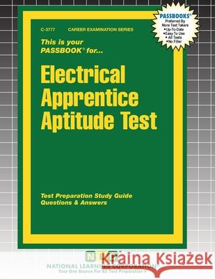 Electrical Apprentice Aptitude Test Passbooks 9781799337775 National Learning Corp