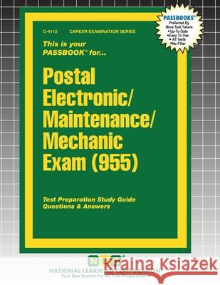 Postal Electronic/Maintenance/Mechanic Examination (955) Passbooks 9781799341123 National Learning Corp