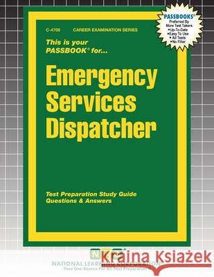 Emergency Services Dispatcher Passbooks 9781799347088 National Learning Corp