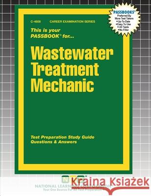 Wastewater Treatment Mechanic Passbooks 9781799348085 National Learning Corp
