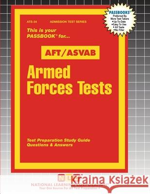 Armed Forces Tests (AFT / ASVAB) Passbooks 9781799350347 National Learning Corp