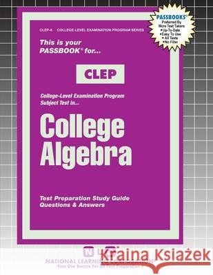 College Algebra Passbooks 9781799353065 National Learning Corp