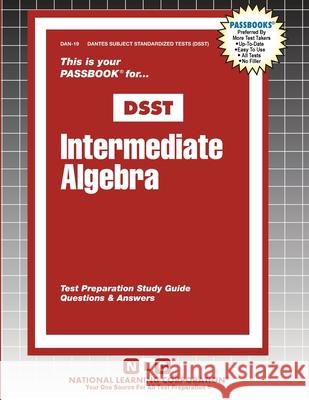 Intermediate Algebra Passbooks 9781799366195 National Learning Corp