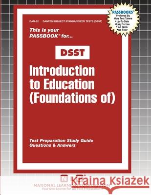 Introduction to Education (Foundations of) Passbooks 9781799366225 National Learning Corp
