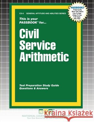 Civil Service Arithmetic: Passbooks Study Guide M. Rudman 9781799367062