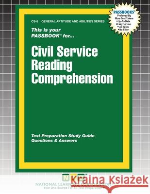 Civil Service Reading Comprehension: Passbooks Study Guide M. Rudman 9781799367086