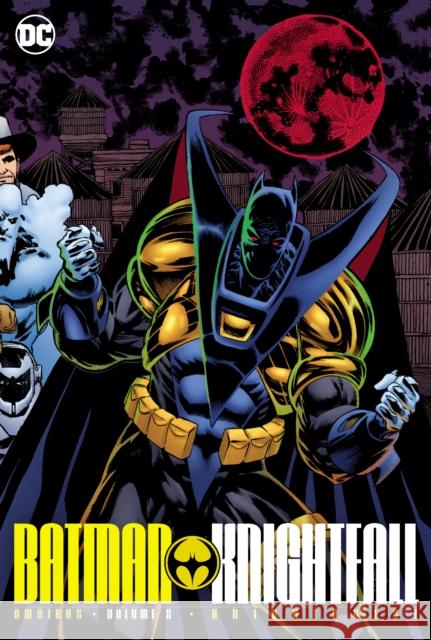 Batman: Knightfall Omnibus Vol. 2: Knightquest Michael T. Gilbert 9781799500469 DC Comics