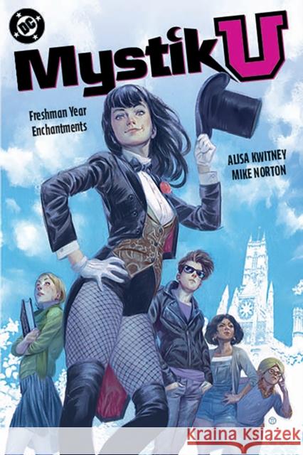 Mystik U: Freshman Year Enchantments Alisa Kwitney Mike Norton 9781799500629 DC Comics