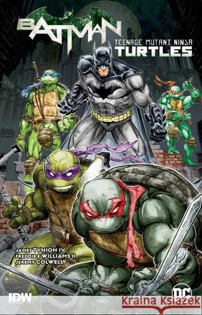 Batman/Teenage Mutant Ninja Turtles Vol. 1 Freddie E. Williams 9781799500643 DC Comics