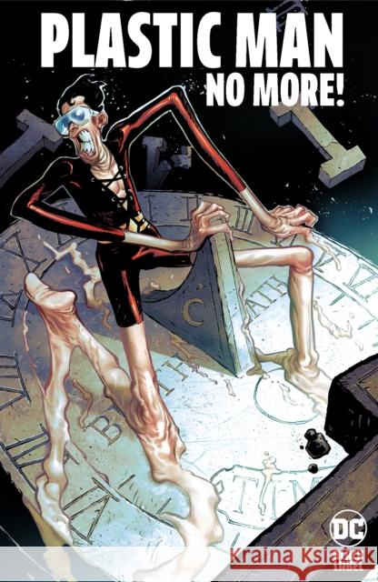 Plastic Man No More! Christopher Cantwell Alex Lins 9781799501015 DC Comics