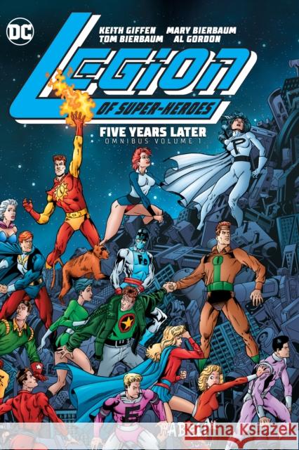 Legion of Super-Heroes: Five Years Later Omnibus Vol. 1 Tom Bierbaum 9781799501114