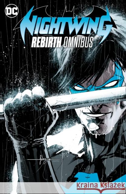 Nightwing: Rebirth Omnibus Tim Seeley Javier Fernandez 9781799501169 DC Comics