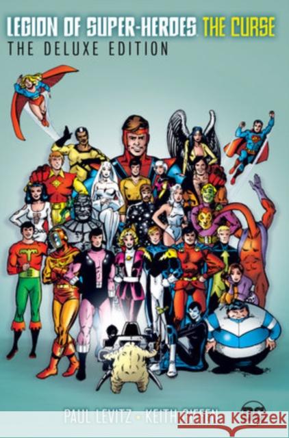 The Legion of Super-Heroes - The Curse Deluxe Edition (2025 Edition) Paul Levitz Curtis Swan Keith Giffen 9781799501503