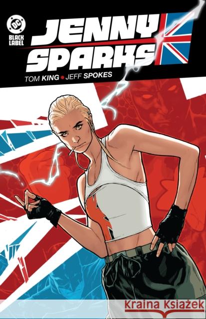 Jenny Sparks: Be Better Jeff Spokes 9781799501534 DC Comics