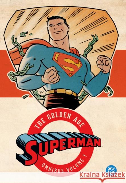 Superman: The Golden Age Omnibus Vol. 1: (2025 Edition) Shuster, Joe 9781799501664