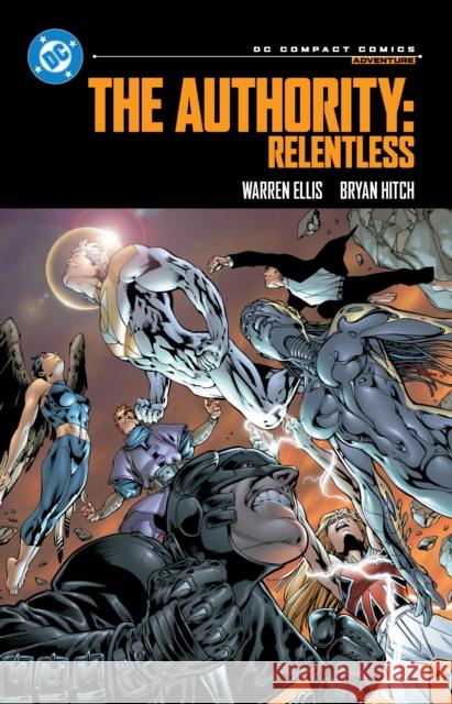 The Authority: Relentless: DC Compact Comics Edition Bryan Hitch 9781799501992