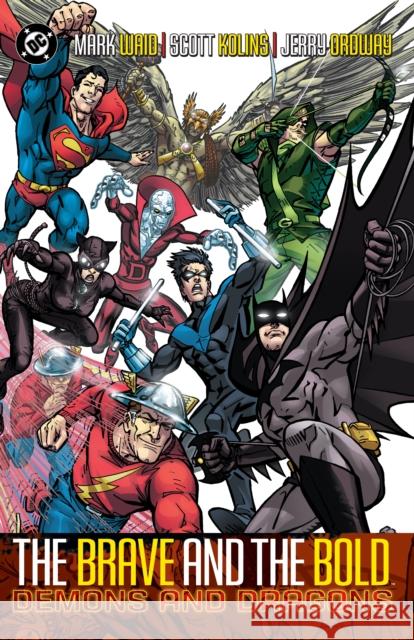 Brave and the Bold Vol. 3: Demons and Dragons Mark Waid 9781799502722