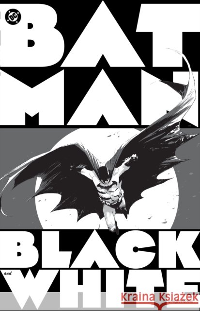 Batman: Black & White Compendium G Willow Wilson 9781799502920
