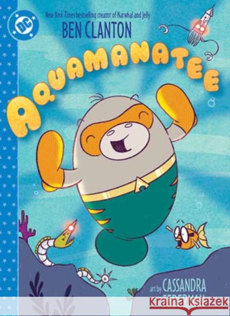 Aquamanatee Cassandra Federman 9781799504023 DC Comics