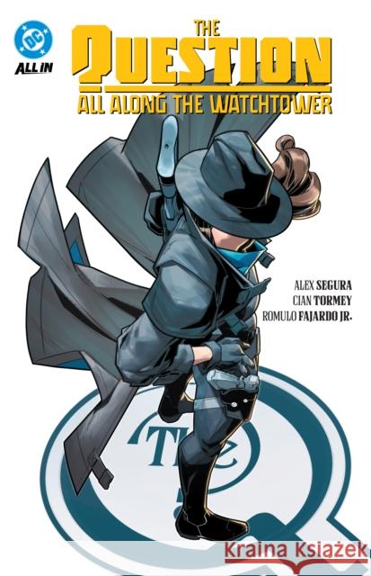 The Question: All Along the Watchtower Tormey, Cian 9781799505426